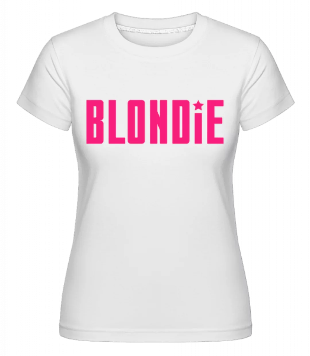 Blondie · Shirtinator Frauen T-Shirt günstig online kaufen