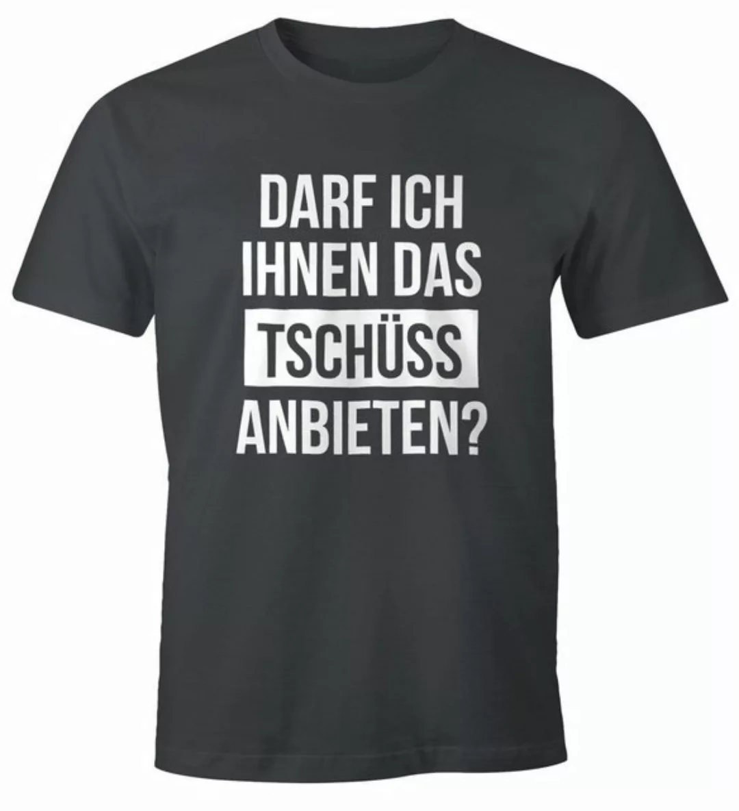 MoonWorks Print-Shirt Herren T-Shirt Darf ich Ihnen das Tschüss anbieten Fu günstig online kaufen