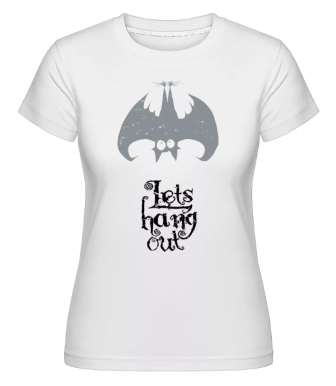 Let's Hang Out Bat · Shirtinator Frauen T-Shirt günstig online kaufen