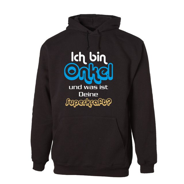 G-graphics Hoodie Ich bin Onkel und was ist deine Superkraft? mit trendigem günstig online kaufen