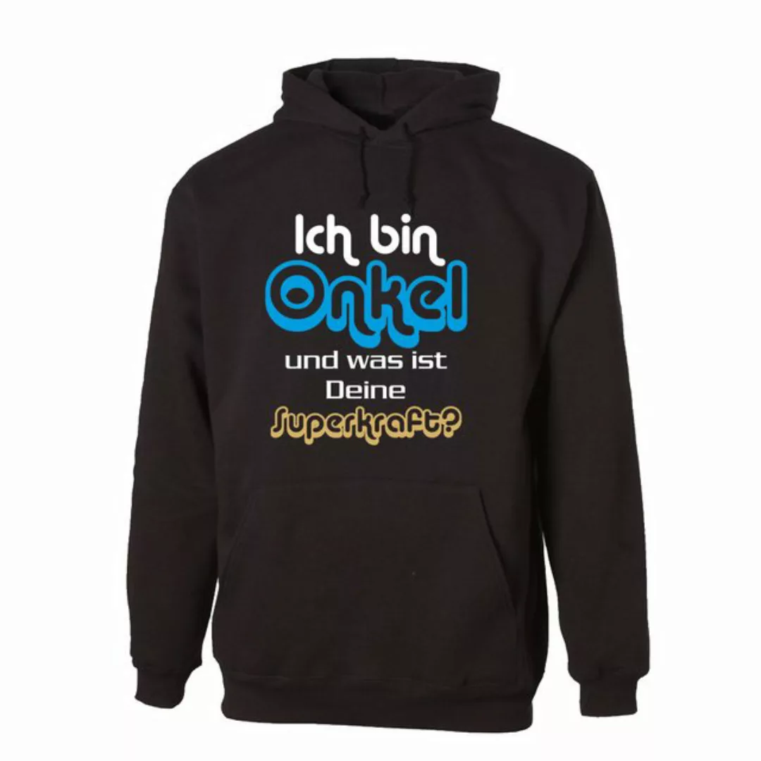 G-graphics Hoodie Ich bin Onkel und was ist deine Superkraft? mit trendigem günstig online kaufen