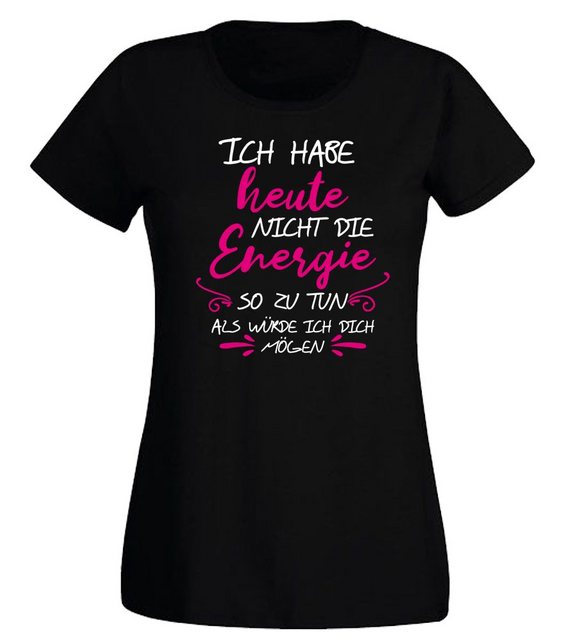 G-graphics T-Shirt Damen T-Shirt - Ich habe nicht die Energie so zu tun ... günstig online kaufen