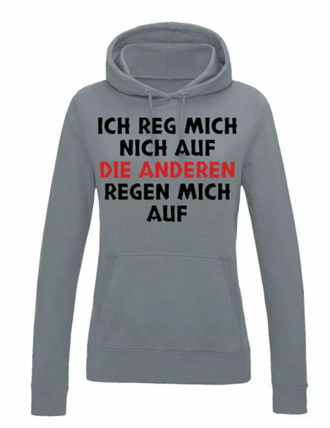 Youth Designz Kapuzenpullover Die anderen regen mich auf: Damen Hoodie Pull günstig online kaufen