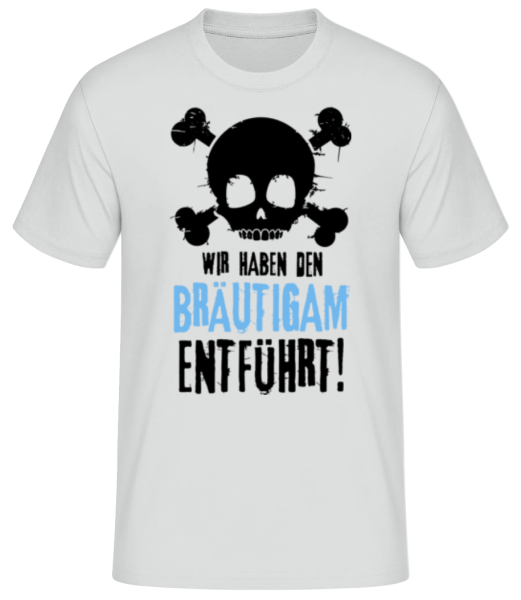 Wir Haben Den Bräutigam Entführt! · Männer Basic T-Shirt günstig online kaufen