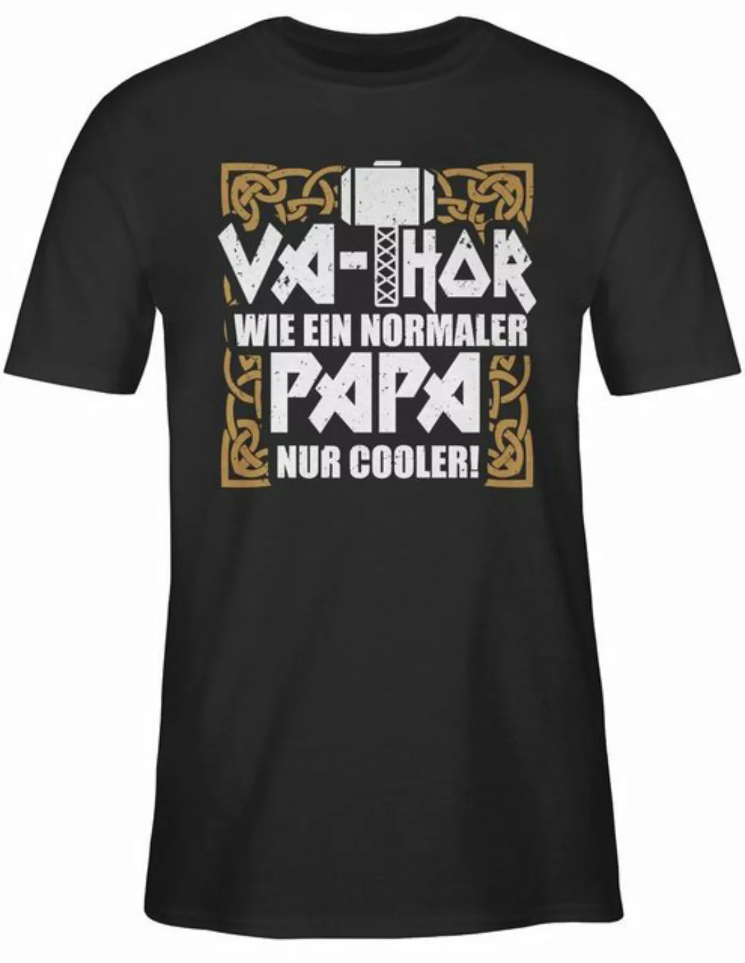 Shirtracer T-Shirt Va-Thor wie ein normaler Papa nur cooler Vatertag Gesche günstig online kaufen