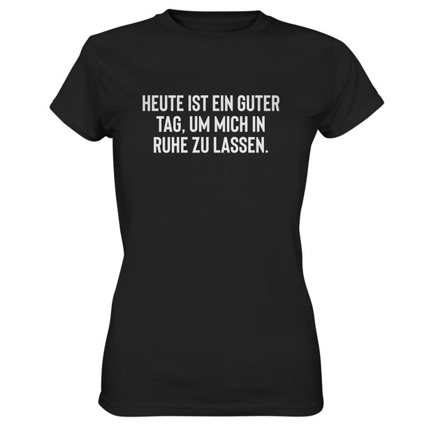 RABUMSEL Print-Shirt Heute ist ein guter Tag, um mich in Ruhe zu lassen - F günstig online kaufen