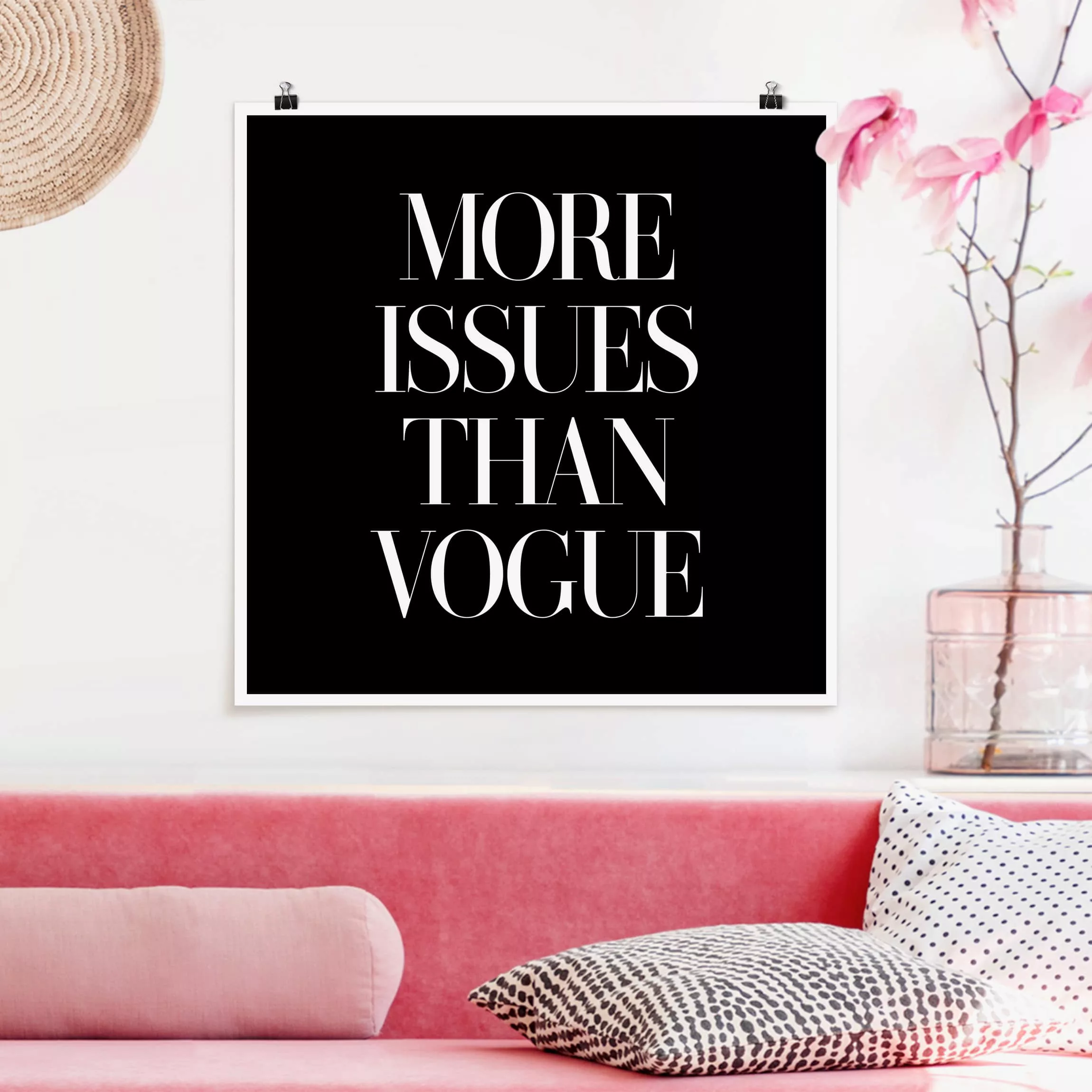 Poster Spruch - Quadrat More issues than Vogue günstig online kaufen
