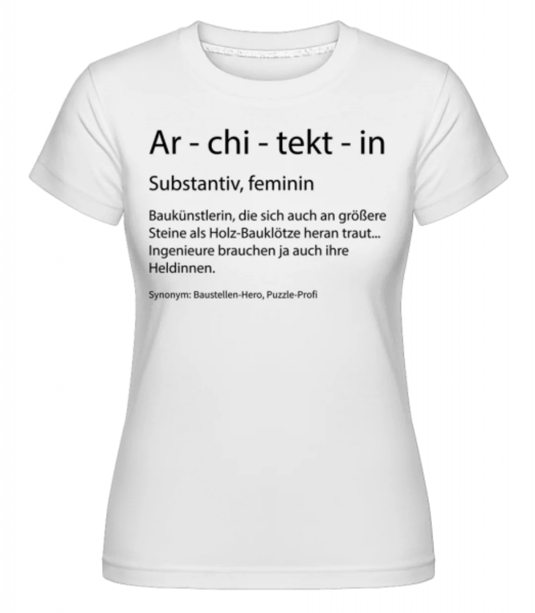 Architektin Quatsch Duden · Shirtinator Frauen T-Shirt günstig online kaufen