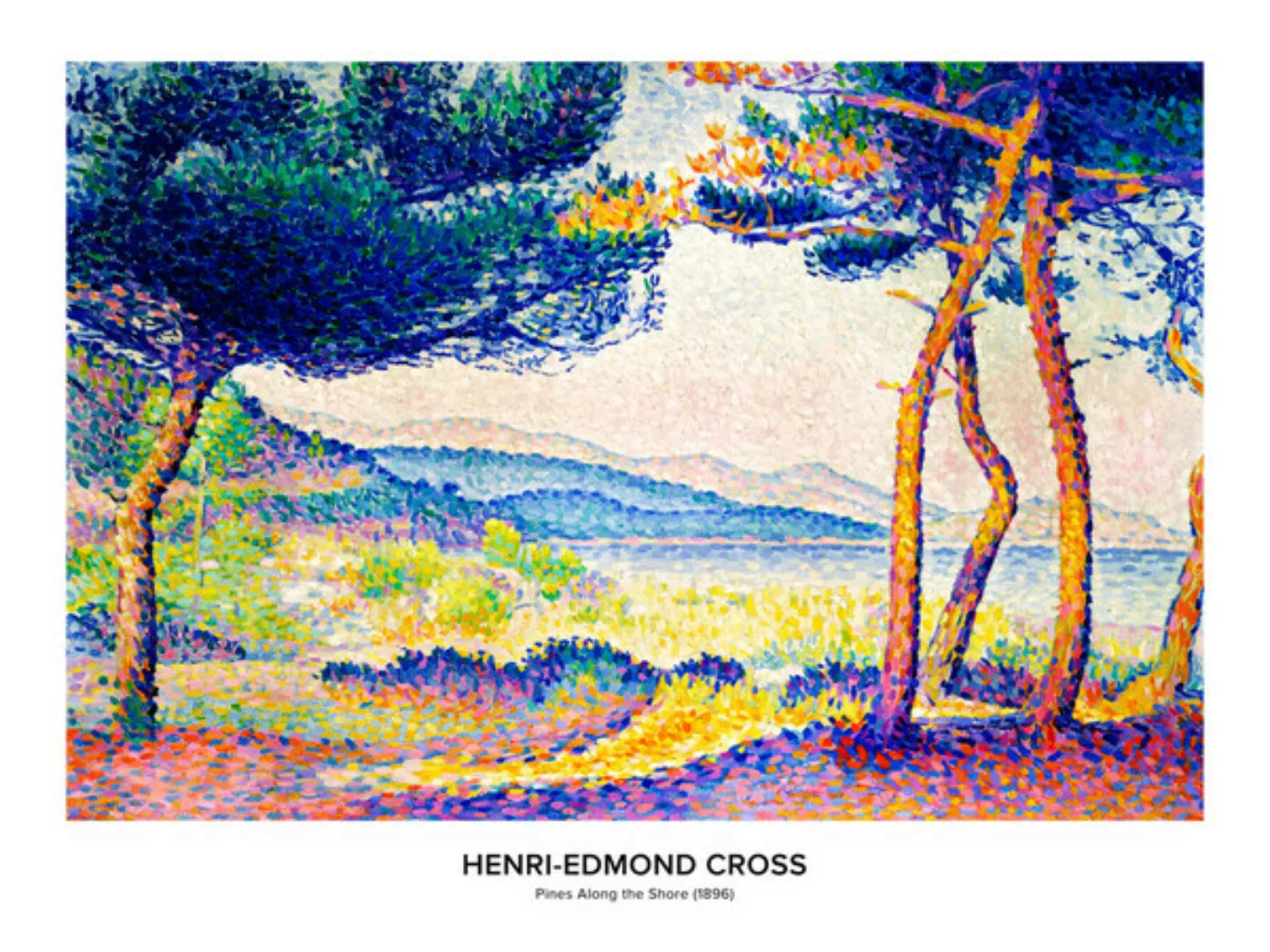 Poster / Leinwandbild - Henri-edmond Cross: Kiefern Am Ufer - Ausst.-Poster günstig online kaufen