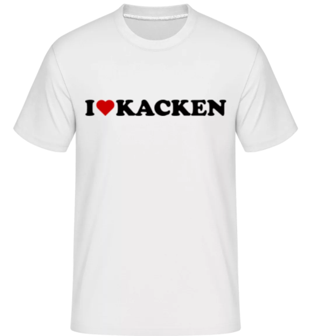 I Love Kacken · Shirtinator Männer T-Shirt günstig online kaufen
