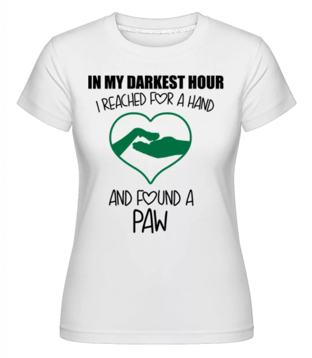 I Found A Loving Paw · Shirtinator Frauen T-Shirt günstig online kaufen