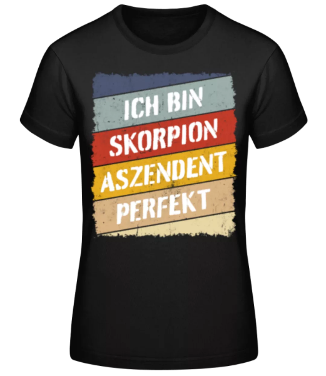 Skorpion Aszendent Perfekt Retro Stil · Frauen Basic T-Shirt günstig online kaufen