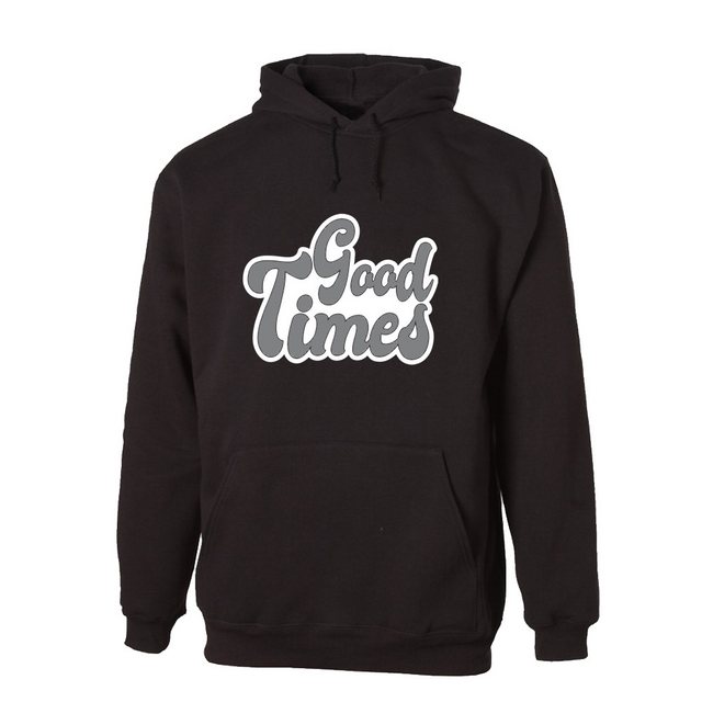 G-graphics Hoodie Good Times Unisex mit trendigem Frontprint mit Spruch günstig online kaufen