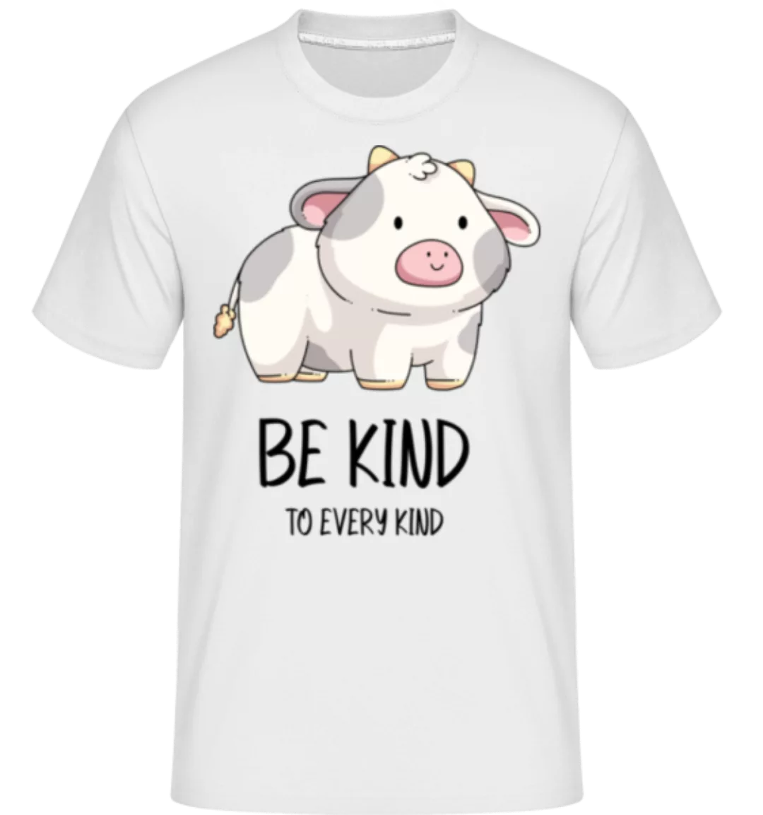 Be Kind To Every Kind · Shirtinator Männer T-Shirt günstig online kaufen