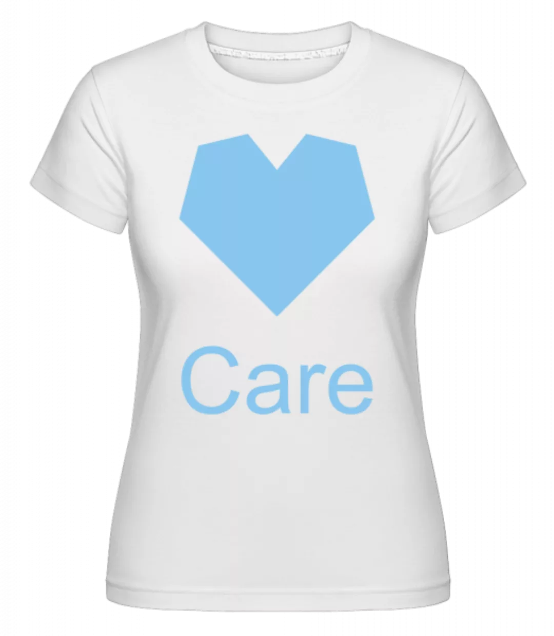 Care Heart · Shirtinator Frauen T-Shirt günstig online kaufen