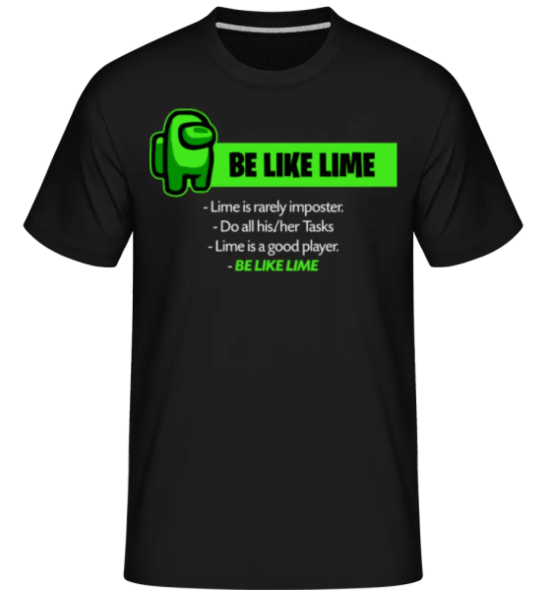 Be Like Lime Among Us · Shirtinator Männer T-Shirt günstig online kaufen