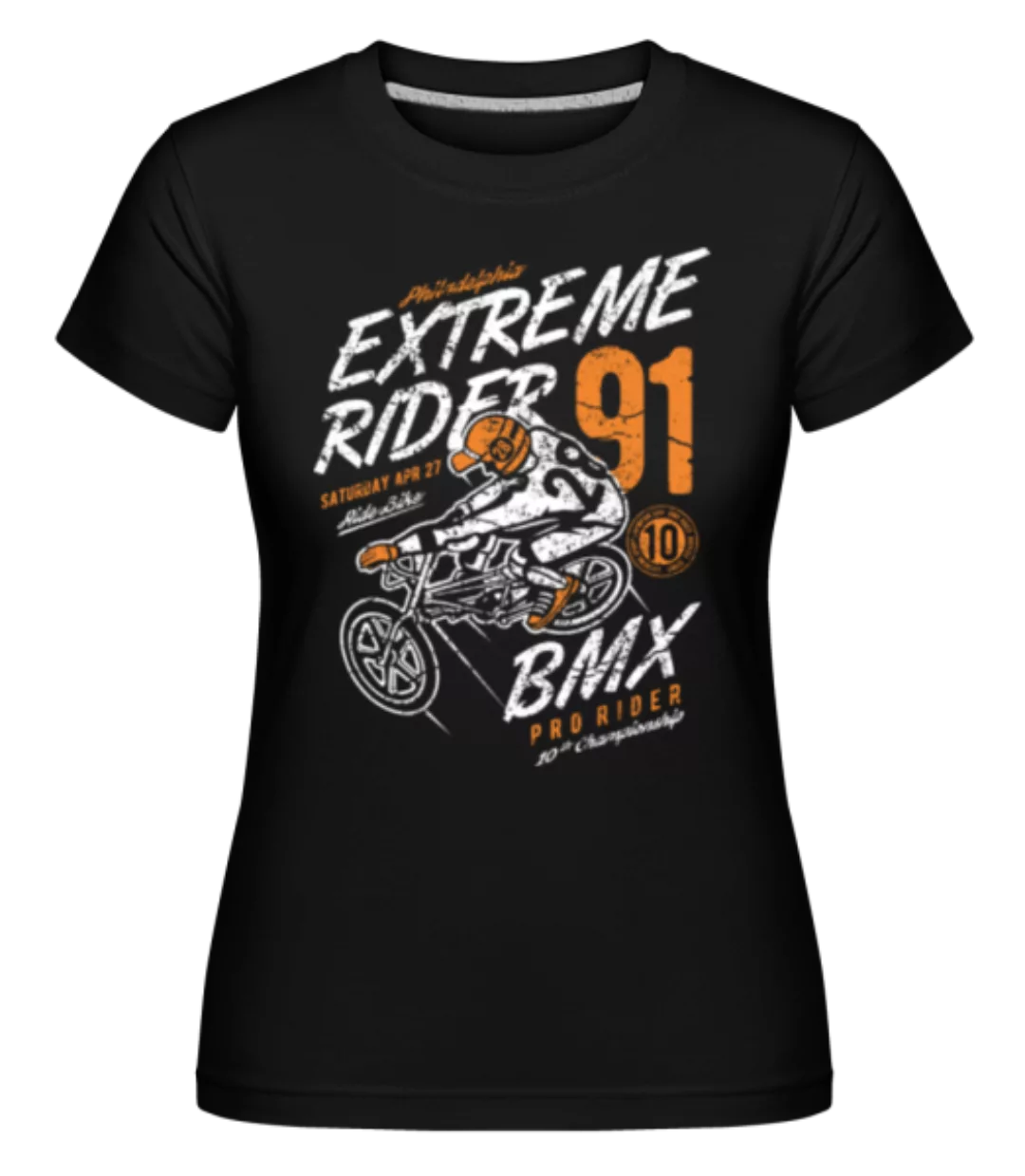 Extreme Rider · Shirtinator Frauen T-Shirt günstig online kaufen