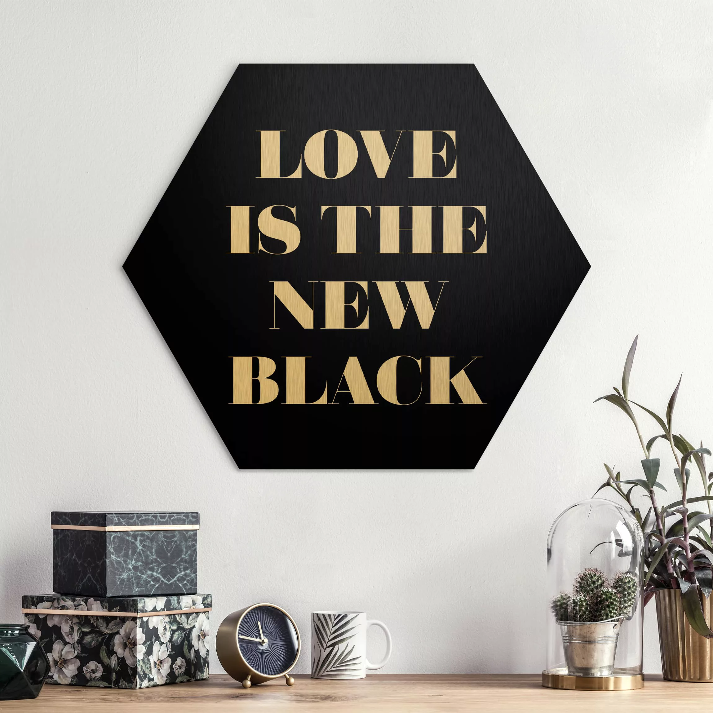 Hexagon-Alu-Dibond Bild Spruch Love is the new black günstig online kaufen