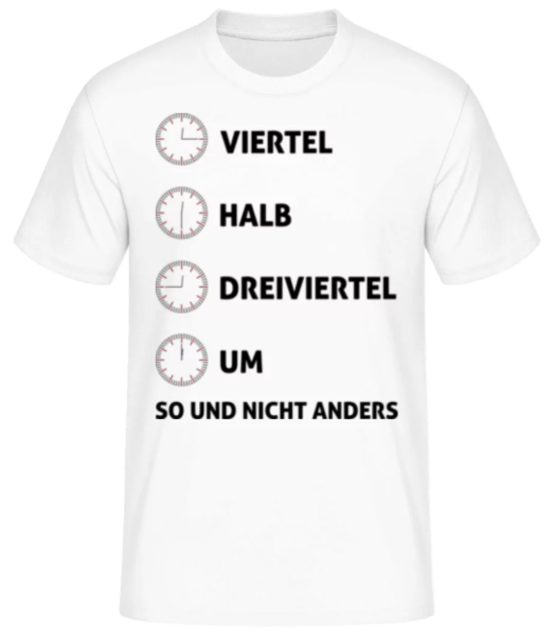 Viertel Halb Dreiviertel Um · Männer Basic T-Shirt günstig online kaufen