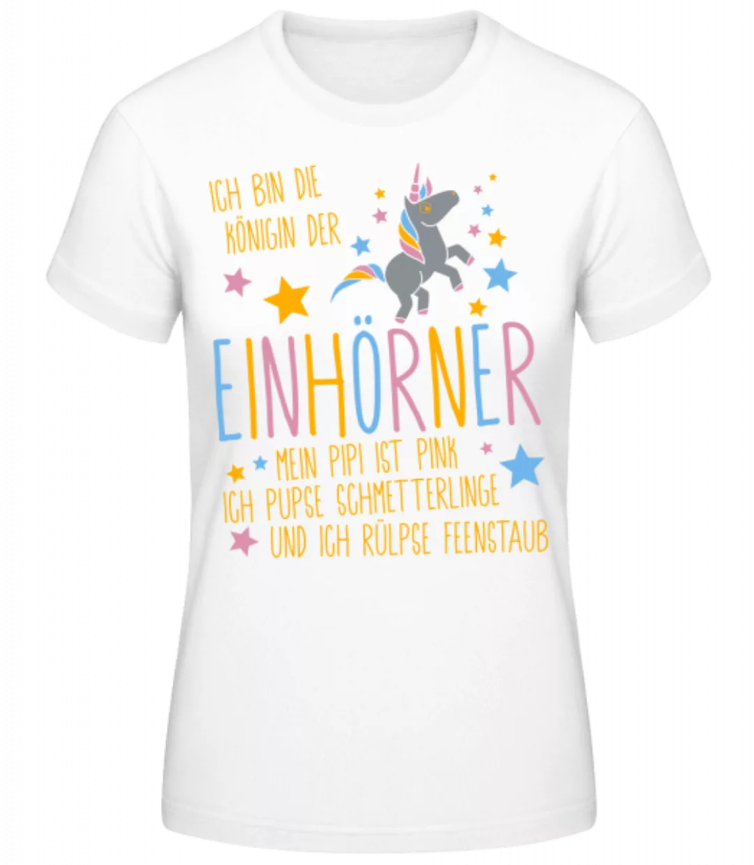 Königin Der Einhörner · Frauen Basic T-Shirt günstig online kaufen