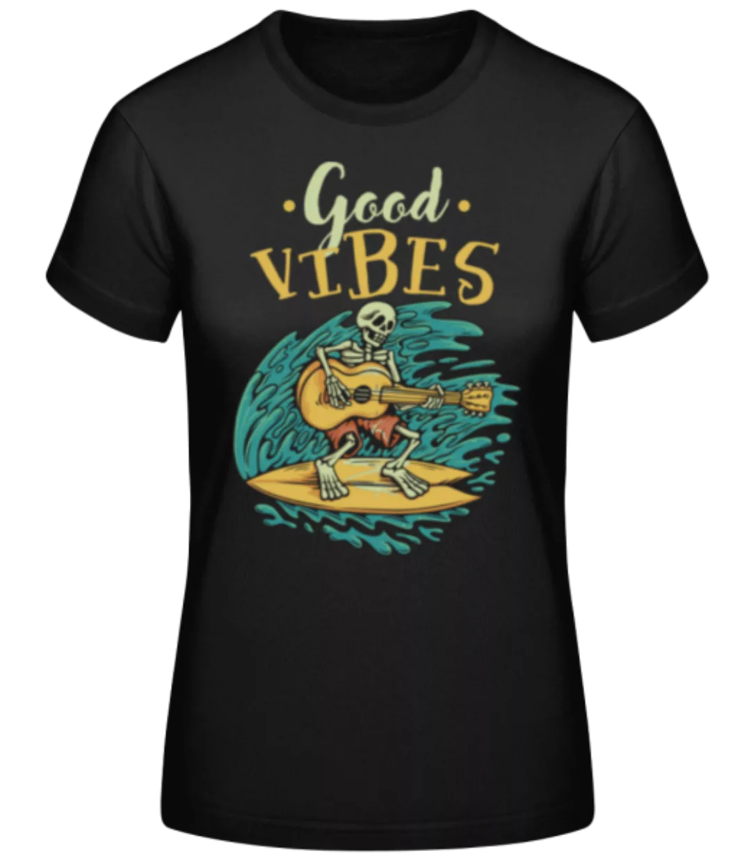 Good Vibes · Frauen Basic T-Shirt günstig online kaufen