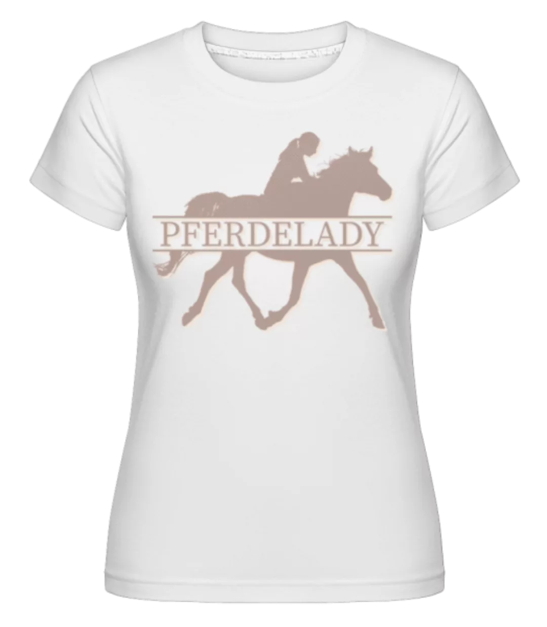 Pferdelady · Shirtinator Frauen T-Shirt günstig online kaufen