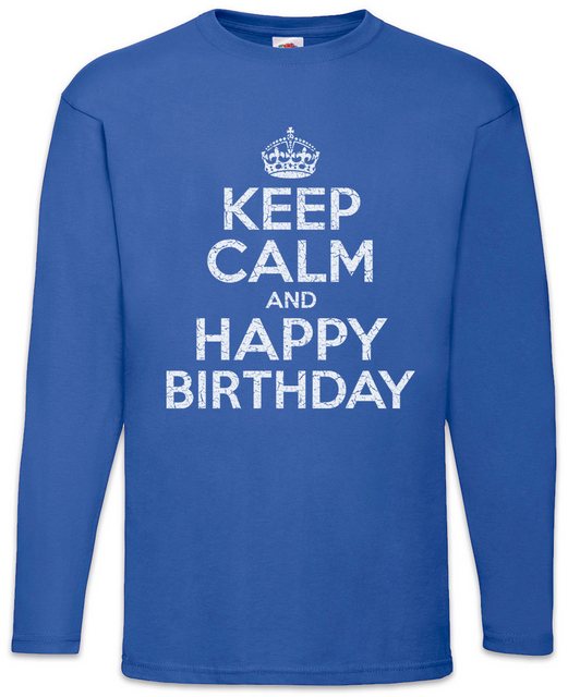 Urban Backwoods Langarmshirt Keep Calm And Happy Birthday Langarm T-Shirt G günstig online kaufen