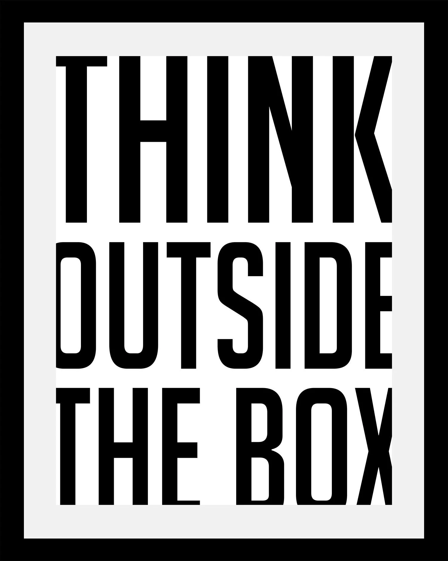 queence Bild "Think outside", Sprüche & Texte-Schriftzug-Schwarz-Weiß-Motiv günstig online kaufen