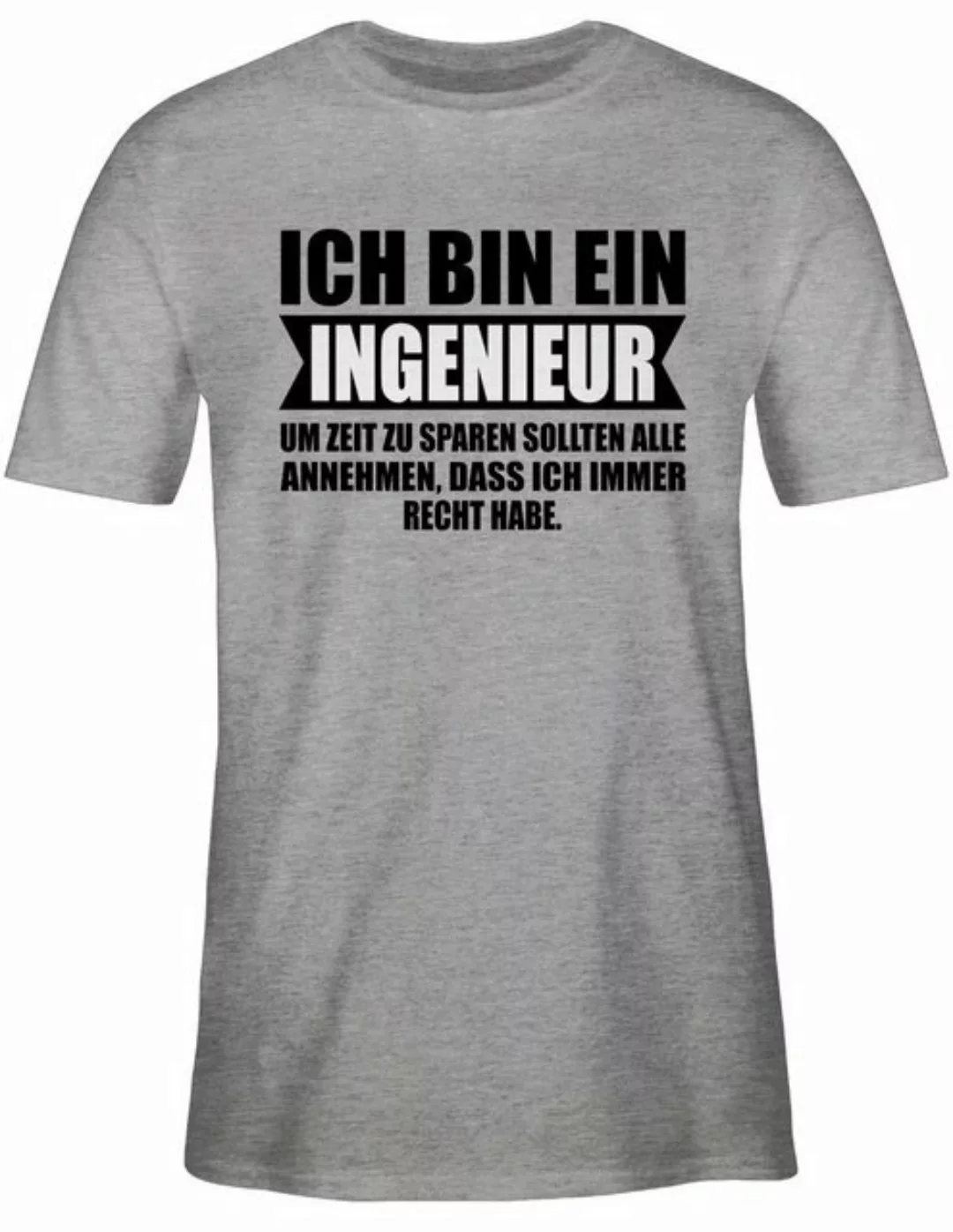 Shirtracer T-Shirt Ich bin Ingenieur Beruf und Job Geschenke günstig online kaufen