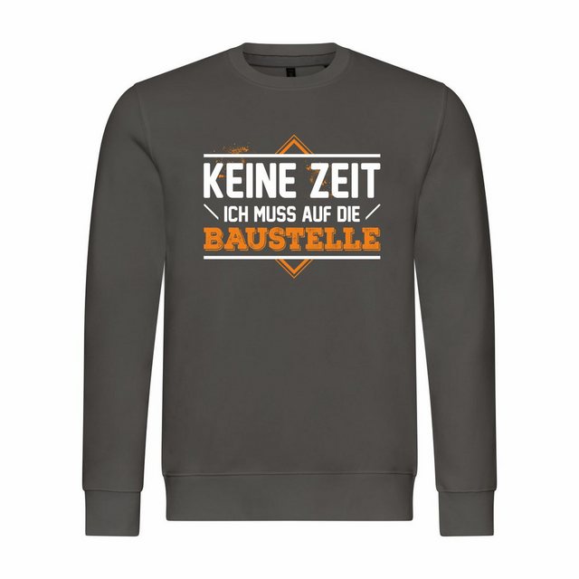 deinshirt Rundhalspullover Herren Pullover Keine Zeit ich muss auf die Baus günstig online kaufen