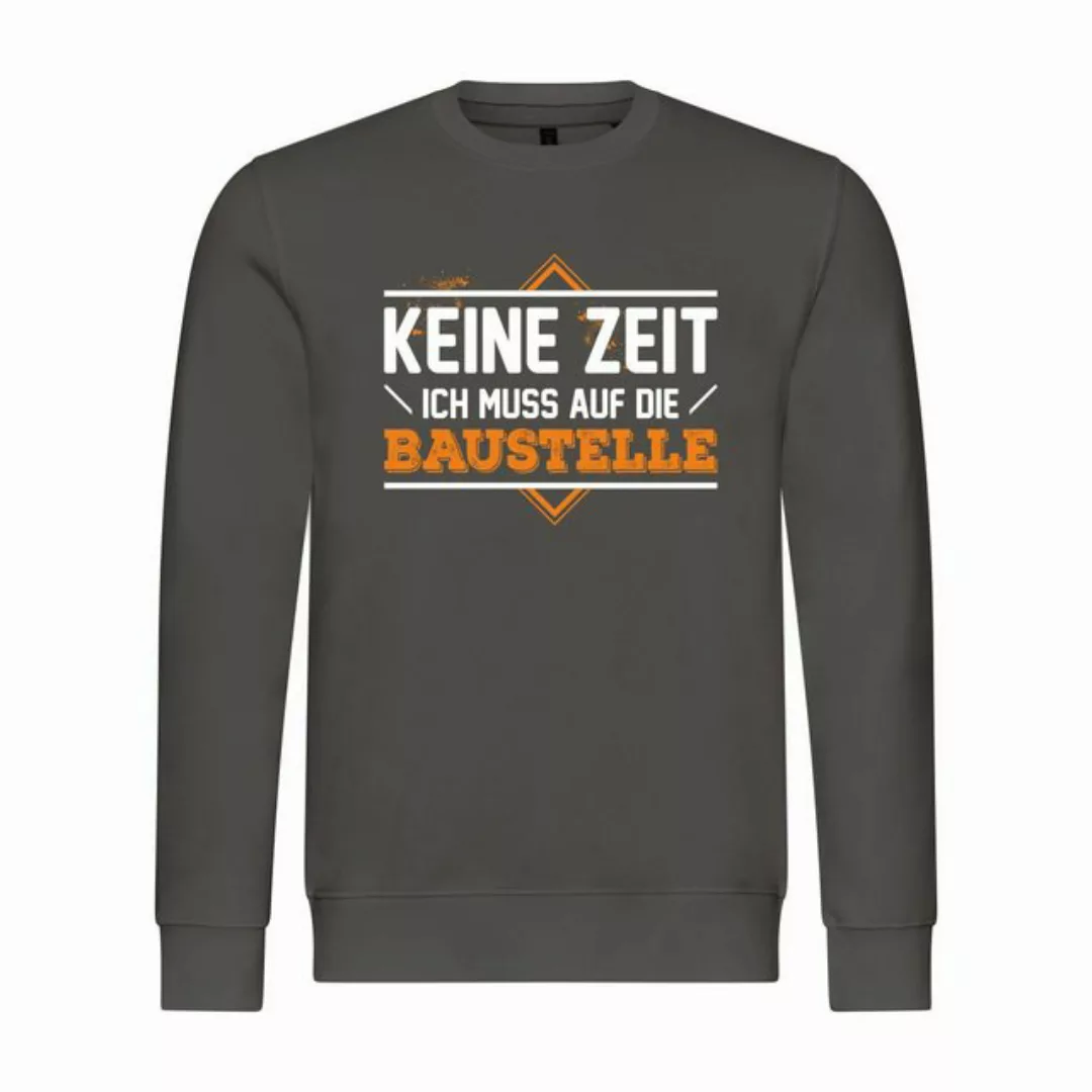 deinshirt Rundhalspullover Herren Pullover Keine Zeit ich muss auf die Baus günstig online kaufen