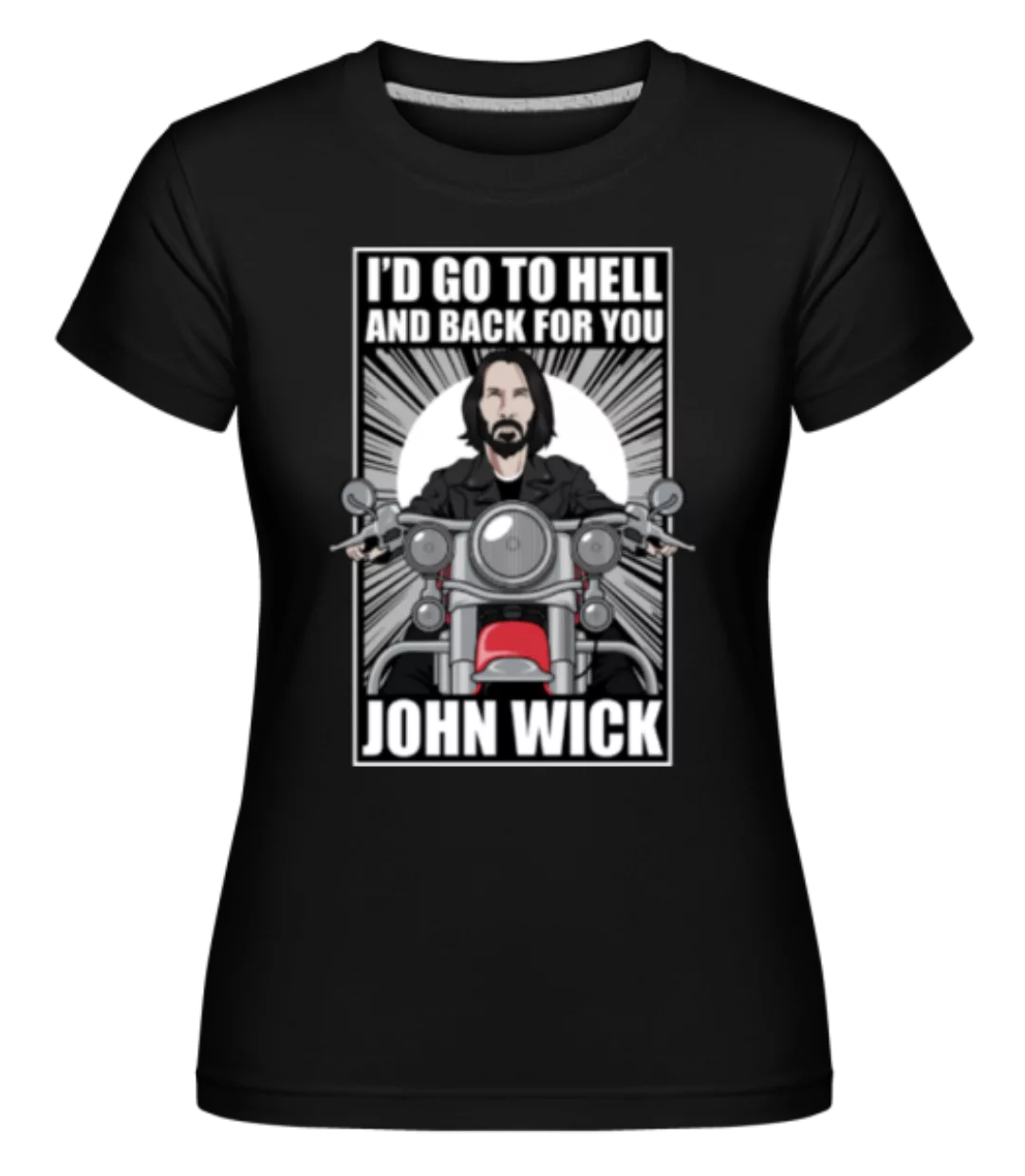 John Wick Biker · Shirtinator Frauen T-Shirt günstig online kaufen