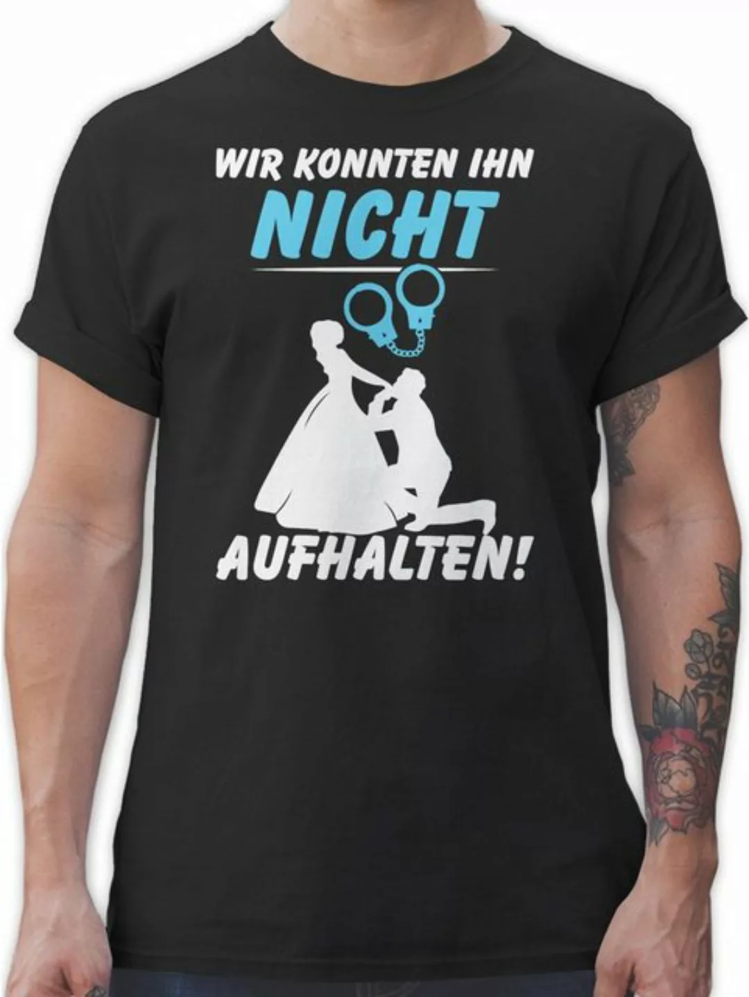 Shirtracer T-Shirt Wir konnten Ihn nicht aufhalten - mit Handschellen JGA M günstig online kaufen