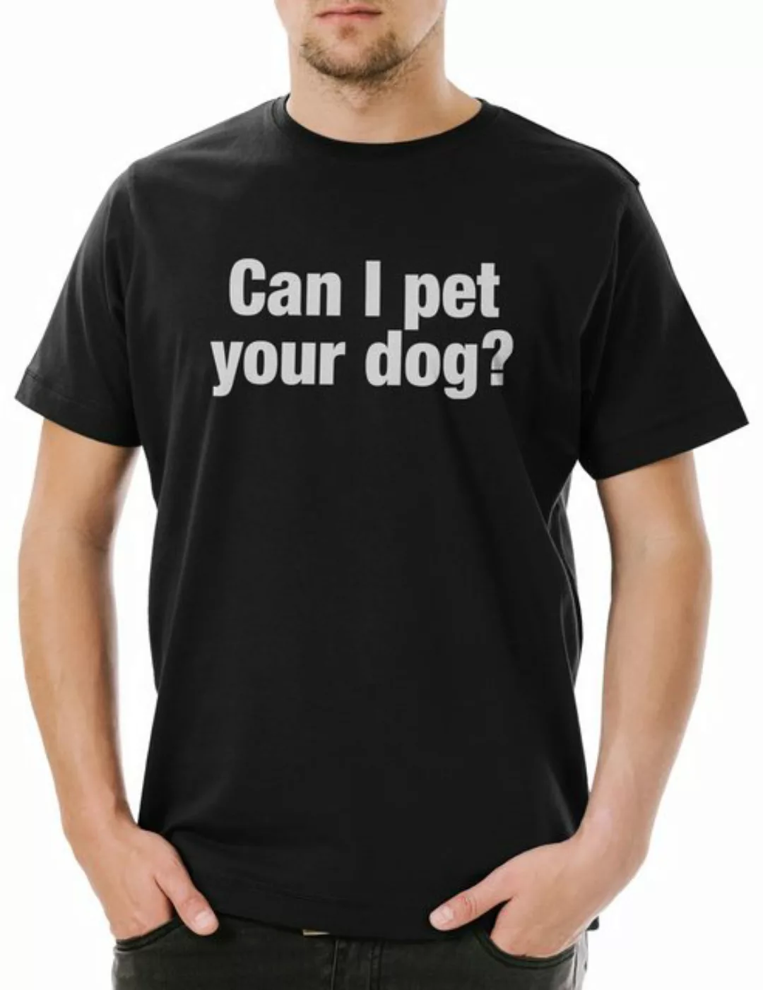 Urban Backwoods Print-Shirt Can I Pet Your Dog Herren T-Shirt Hund Haustier günstig online kaufen