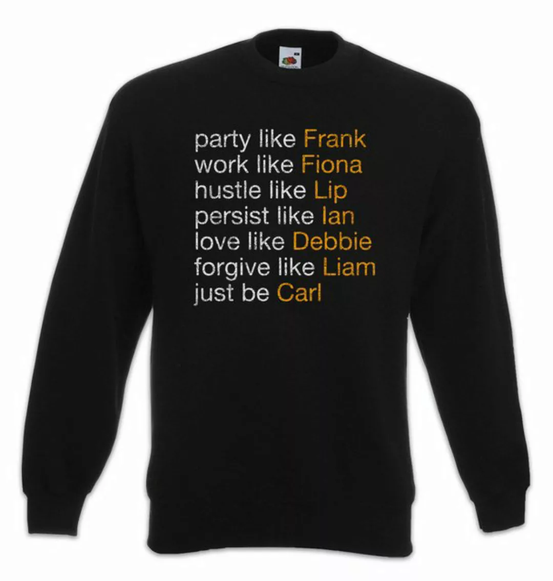 Urban Backwoods Sweatshirt Act Like Gallagher Sweatshirt Frank Kult Ian Lip günstig online kaufen