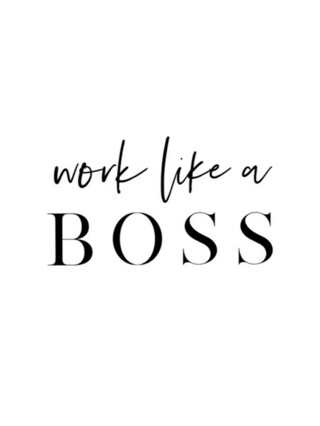 Poster / Leinwandbild - Work Like a Boss günstig online kaufen