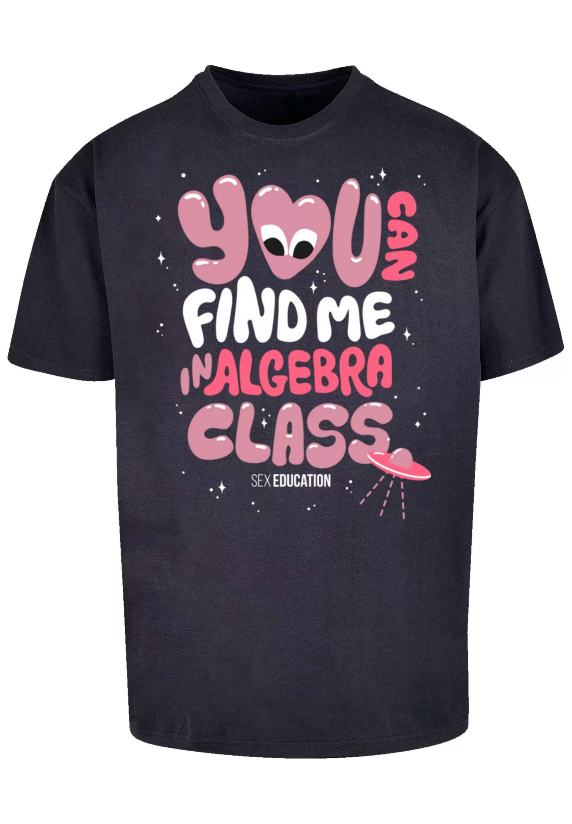 F4NT4STIC T-Shirt "Sex Education You can Find Me In Algebra Class", Premium günstig online kaufen