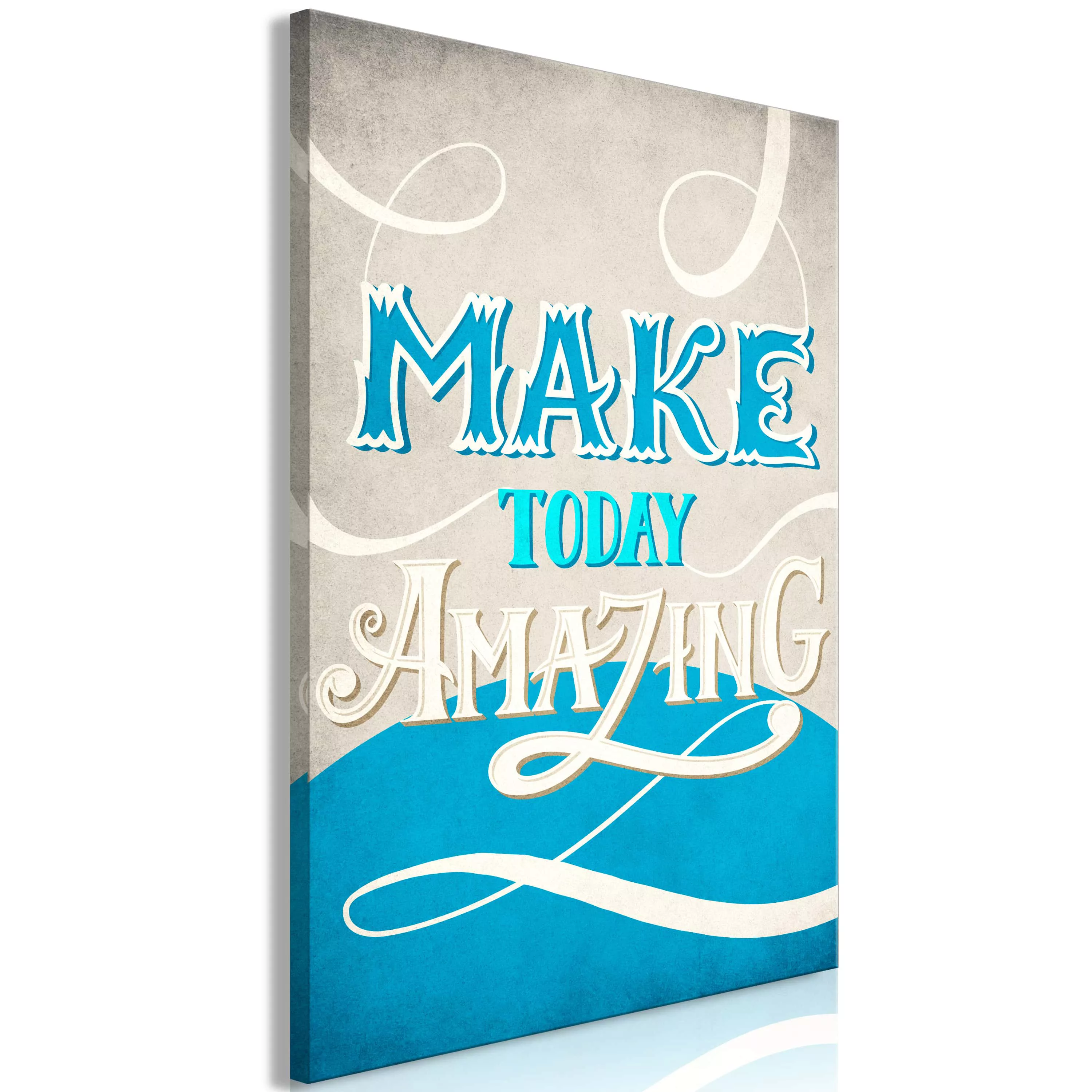 Wandbild - Make Today Amazing (1 Part) Vertical günstig online kaufen