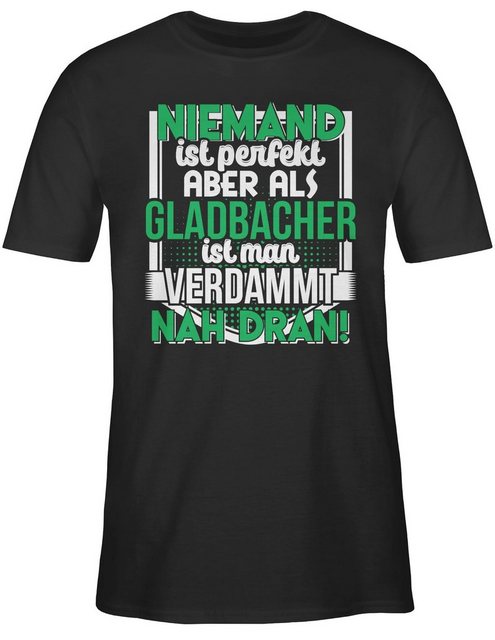 Shirtracer T-Shirt Niemand ist perfekt Gladbacher Stadt und City Outfit günstig online kaufen