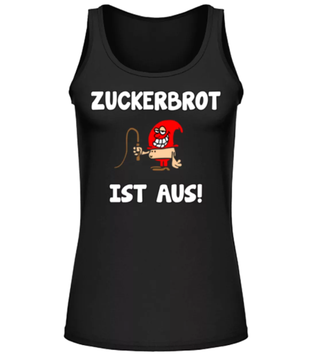 Zuckerbrot Ist Aus! · Frauen Tank Top günstig online kaufen