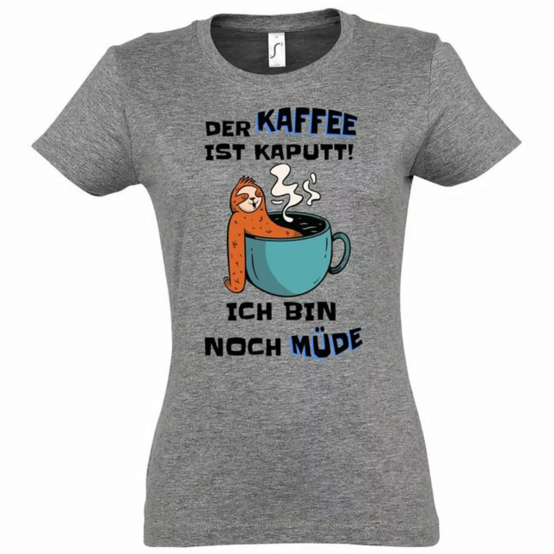 Youth Designz T-Shirt DER KAFFEE IST KAPUTT! ICH BIN NOCH MÜDE Damen Shirt günstig online kaufen