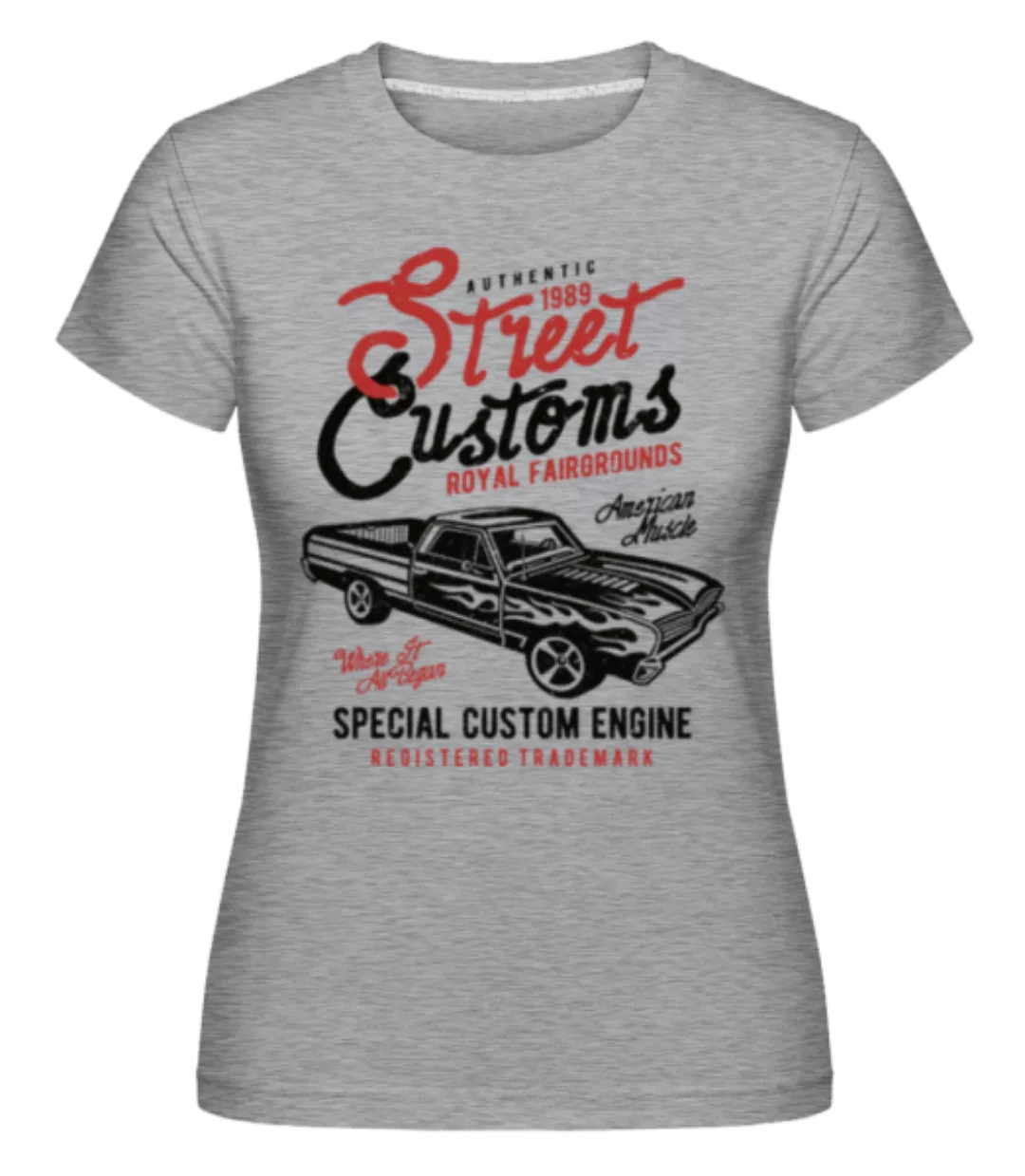 Street Custom · Shirtinator Frauen T-Shirt günstig online kaufen