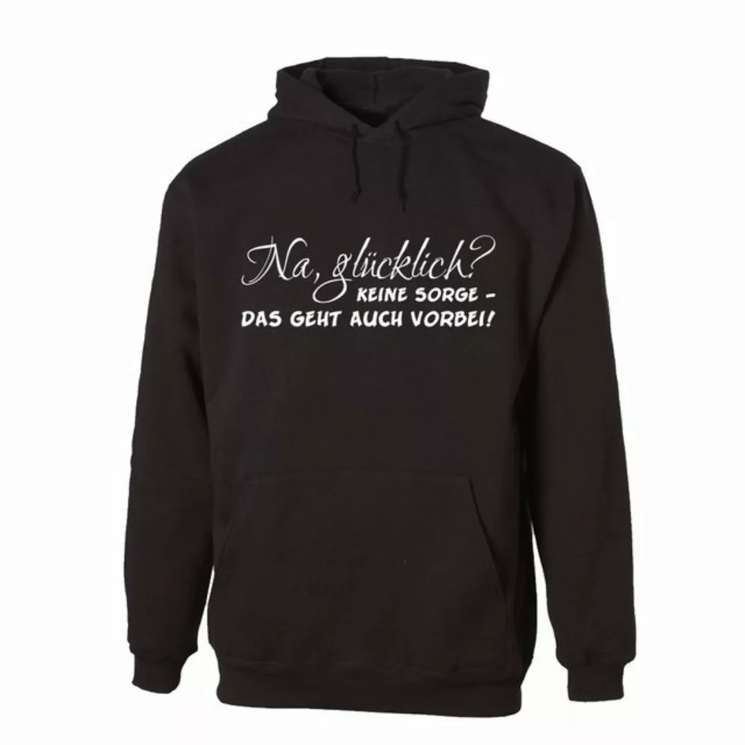 G-graphics Hoodie Na, glücklich? Kein Sorge – das geht auch vorbei! Unisex, günstig online kaufen