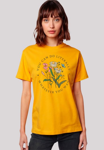 F4NT4STIC T-Shirt "Blumen you can to literally whatever you want", Premium günstig online kaufen