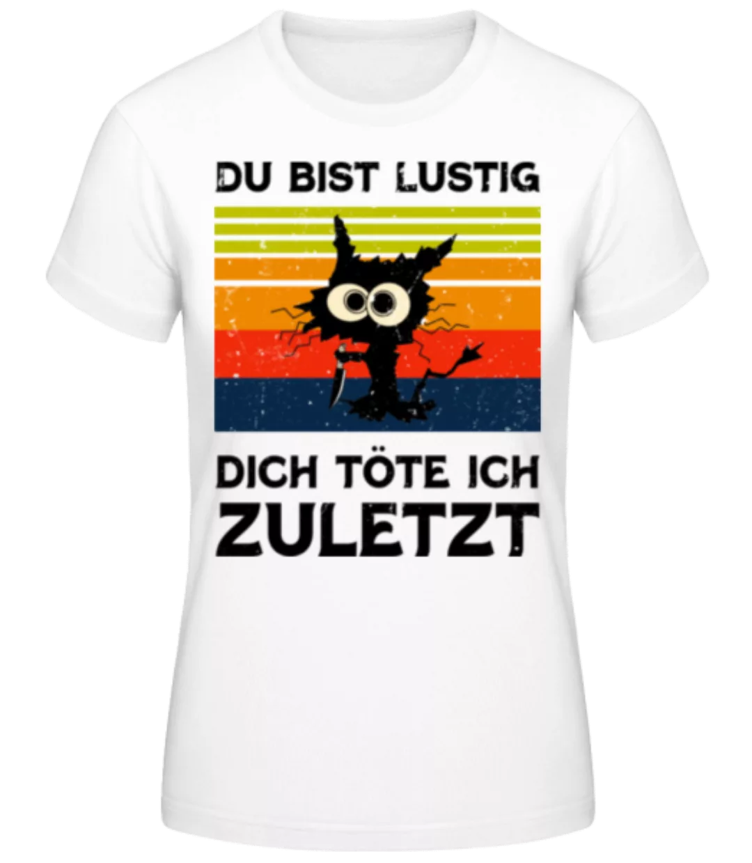 Du Bist Lustig · Frauen Basic T-Shirt günstig online kaufen