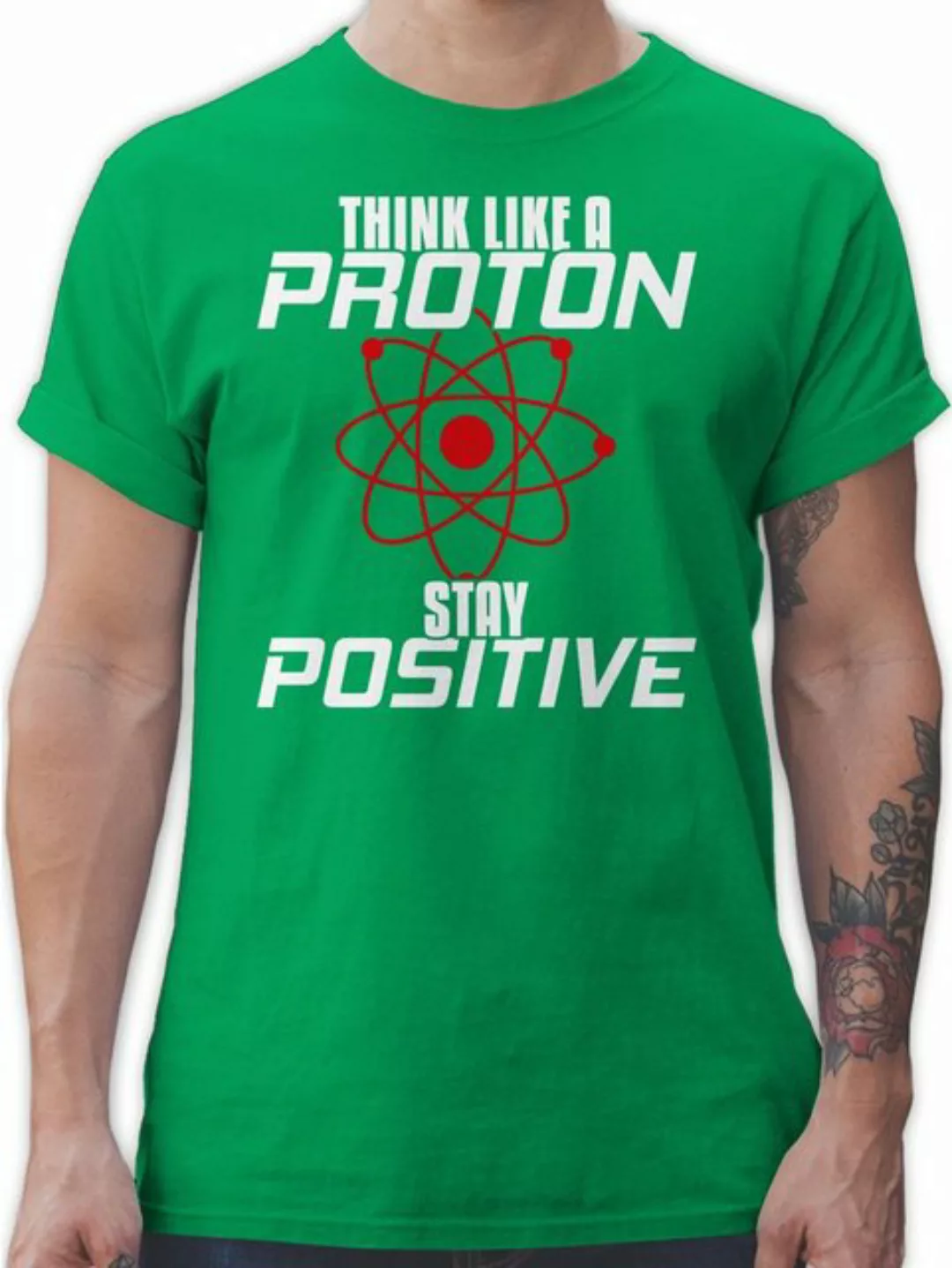 Shirtracer T-Shirt Think like a proton stay positive Nerd Geschenke günstig online kaufen