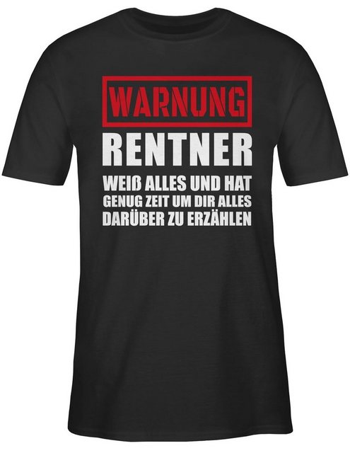 Shirtracer T-Shirt Warnung Rentner der alles weiß I Geschenkideen Rentner R günstig online kaufen