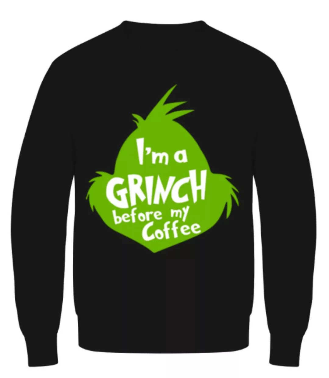 I'm A Grinch Before My Coffee · Männer Pullover günstig online kaufen