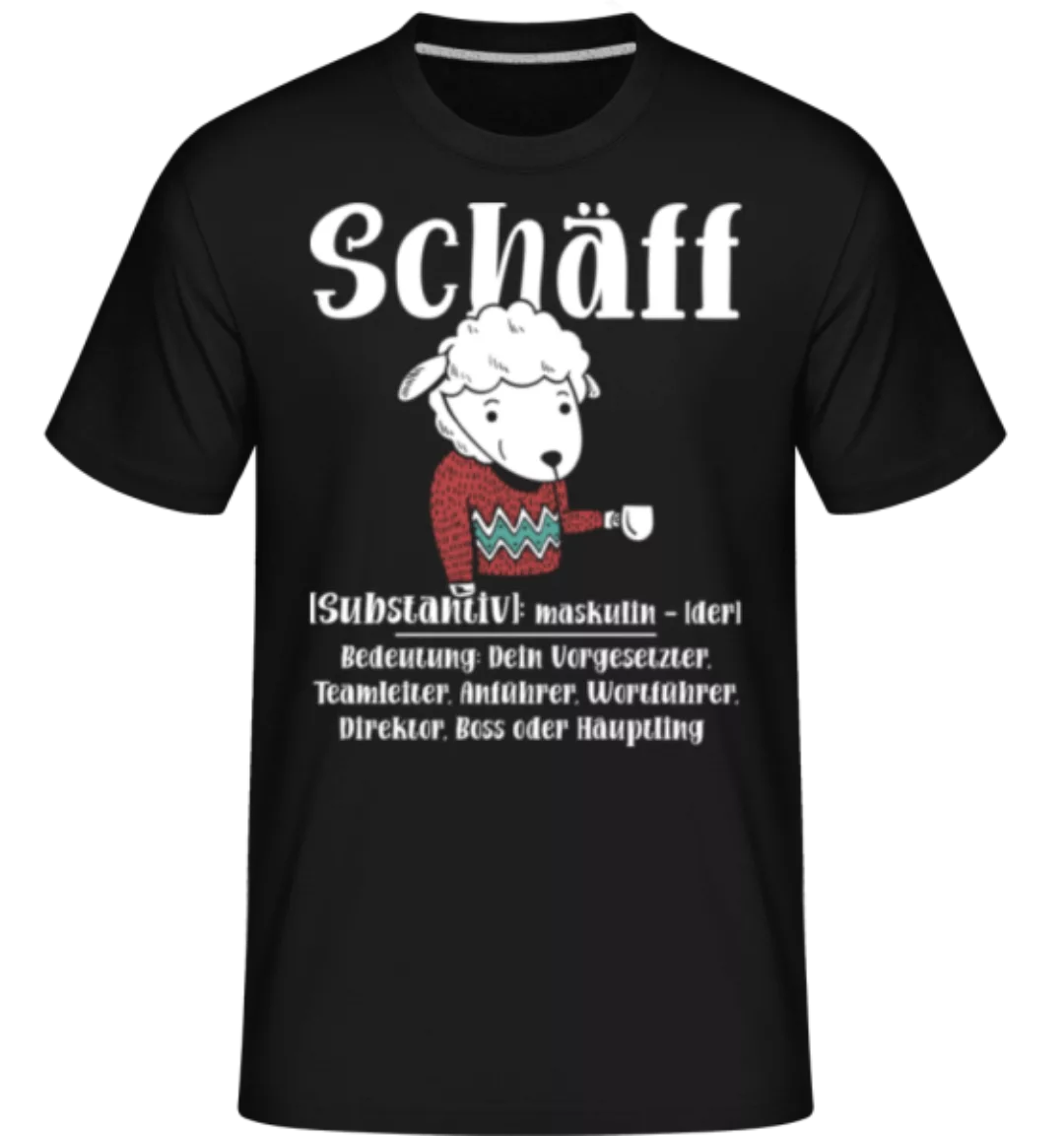 Schäff Vorgesetzter · Shirtinator Männer T-Shirt günstig online kaufen
