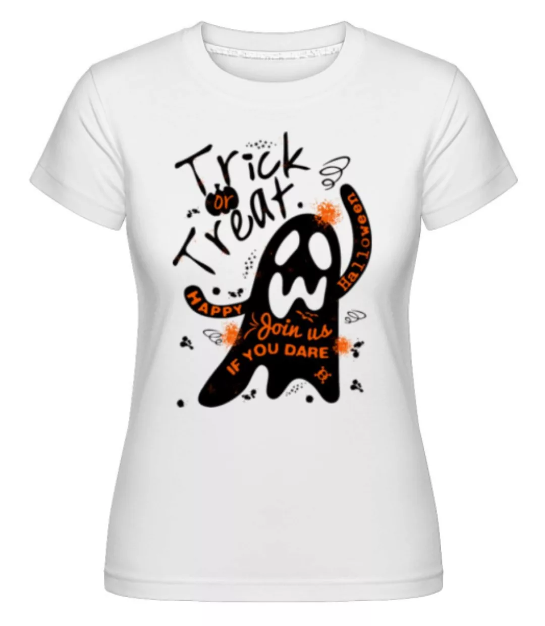 Trick Or Treat Ghost · Shirtinator Frauen T-Shirt günstig online kaufen